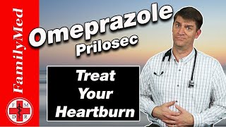 OMEPRAZOLE PRILOSEC For HeartburnWhat are the Side Effects [upl. by Eladnyl238]