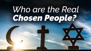 The Meaning of Chosenness in Judaism Christianity and Islam [upl. by Lavelle]