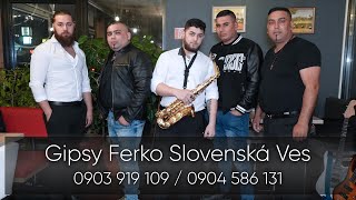 GIPSY FERKO SLOVENSKÁ VES  Čardáš [upl. by Vallery]