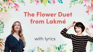 The Flower Duet from quotLakméLyric Video [upl. by Nyladam]