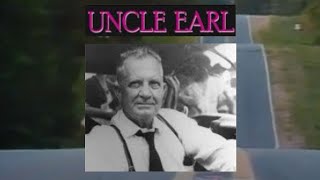 Uncle Earl  1985 [upl. by Bullen527]