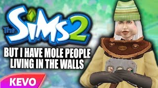 Sims 2 but I have mole people living in the walls [upl. by Nemrak230]