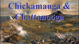 The Civil War Battle Series Chickamauga and Chattanooga [upl. by Milurd]