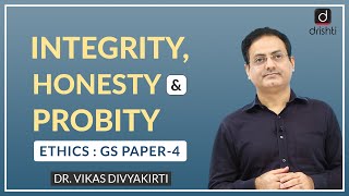 Integrity Honesty amp Probity  Concept Talk by Dr Vikas Divyakirti [upl. by Zizaludba]