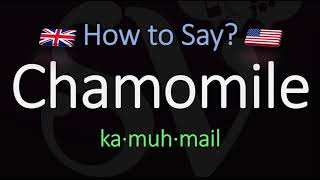 How to Pronounce Chamomile CORRECTLY Meaning amp Pronunciation [upl. by Hendry]