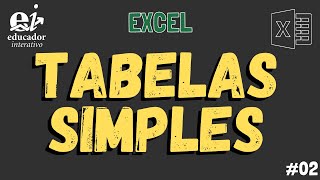 Como Fazer TABELAS e GRÁFICOS no Excel 24 Tabela Simples [upl. by Carlen]