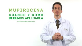 Mupirocina cuándo y cómo debemos aplicarla Tu Farmacéutico Informa [upl. by Onateag350]