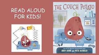 The Couch Potato By Jory John Book Read Aloud For KIDS [upl. by Acisej]