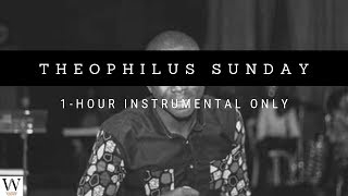 THEOPHILUS SUNDAY  1  HOUR Instrumental  Prayer amp Meditation Music  No Vocals [upl. by Scornik]