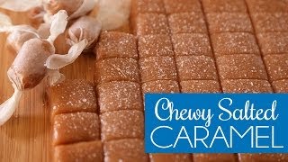 Chewy Salted Caramel Bites [upl. by Aciemaj666]