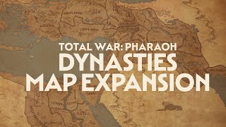 Total War PHARAOH  DYNASTIES  Map Expansion [upl. by Atiluj]