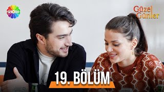 Güzel Günler 19 Bölüm guzelgunlerdizi [upl. by Livvi]