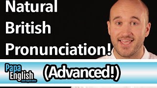 Advanced British Pronunciation  Speak like a native in 5 sounds [upl. by Russian]