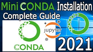 How to Install MiniConda Python Jupyter Notebook on Windows 10  2021  Conda IInstallation [upl. by Hoy]