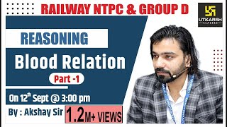 Railway NTPC amp Group D Reasoning  Blood Relation  Short Tricks  By Akshay Sir [upl. by Remsen]