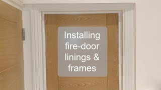 Top Tips for installing Firedoor linings [upl. by Hcir]