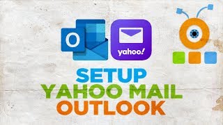 How to Setup Yahoo Mail in Outlook [upl. by Janicki964]