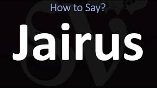 How to Pronounce Jairus BIBLE [upl. by Alaik]