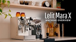 Lelit Mara X Machine Overview [upl. by Langille]