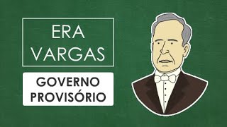 Era Vargas  Governo Provisório resumo [upl. by Eigram574]