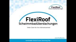 FlexiRoof Schwimmbadüberdachung Sturmsicherung [upl. by Ppilihp]