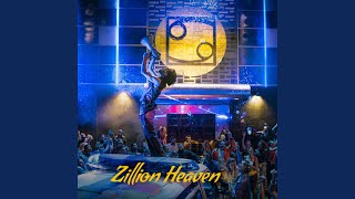 Zillion Heaven [upl. by Bullough]