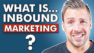 What Is Inbound Marketing [upl. by Faletti]