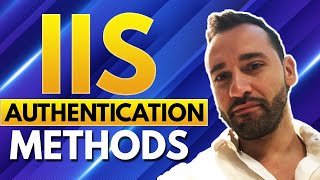 IIS Authentication Methods [upl. by Savannah434]