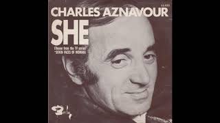 Charles Aznavour  She 1979 [upl. by Pozzy]