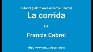 La corrida Francis Cabrel  Tutoriel guitare avec accords et partition en description Chords [upl. by Silera]