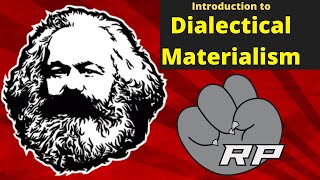 Marx 101 Introduction to Dialectical Materialism  Red Plateaus [upl. by Ogg]