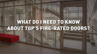 FireRated Basics What Do I Need to Know About TGPs FireRated Doors [upl. by Wren]