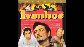 Ivanhoe  Soundtrack Suite Miklós Rózsa [upl. by Ehcrop617]