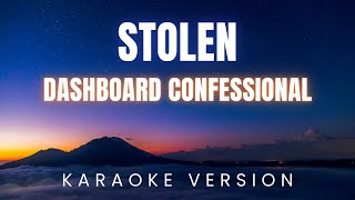 Dashboard Confessional  Stolen  KARAOKE Version [upl. by Tannie]