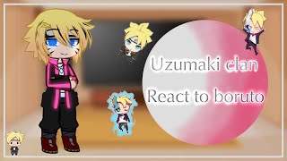 Uzumaki clan react to boruto [upl. by Sllew]