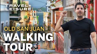 Expert Walking Tour of Old San Juan  Explore Historic Puerto Rico  Walk with Travel  Leisure [upl. by Eanyl740]