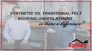 Epilay Roofing Synthetic Underlayment vs Traditional Felt [upl. by Adnirim967]