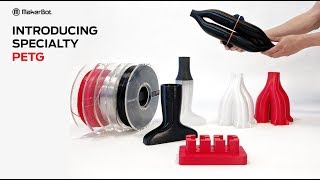 Introducing Specialty PETG Material [upl. by Olli]