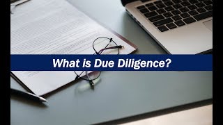 What is Due Diligence [upl. by Esirehc]