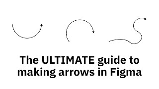 The ULTIMATE guide to making arrows in Figma 2021 [upl. by Yendys122]