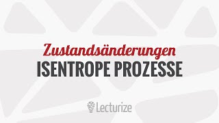 Isentrope Prozesse  Zustandsänderung GdT DE [upl. by Cherey]