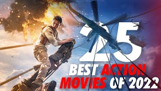 25 BEST ACTION MOVIES OF 2022 [upl. by Evander]