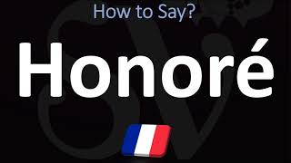 How to Pronounce Honoré CORRECTLY [upl. by Puna]