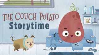 The Couch Potato  Storytime Read Aloud [upl. by Ical]