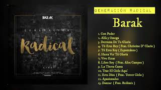 Generación Radical  Barak  Album Completo 2016 [upl. by Farley]