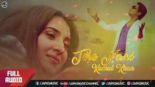 Tere Naal Kamal Khan  Full Audio Song  Japas Music [upl. by Llehcram109]