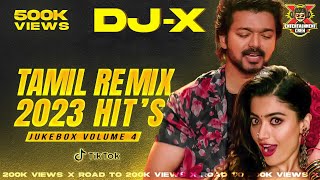 DJX Tamil Remix 2023 Hits  JUKEBOX VOLUME 4  Nonstop Trending Dance Hits [upl. by Stafani130]