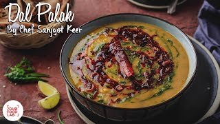 Dal Palak Recipe  पालक दाल  Chef Sanjyot Keer [upl. by Asli]