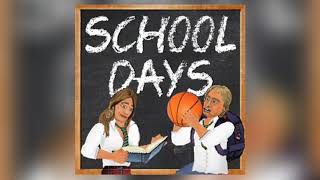 School Days Official Theme Song V2 [upl. by Awjan]