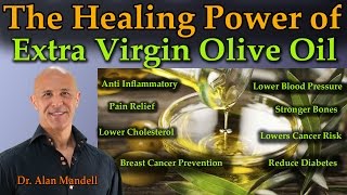 The Healing Power of Extra Virgin Olive Oil Seeing Is Believing  Dr Alan Mandell DC [upl. by Atorod]